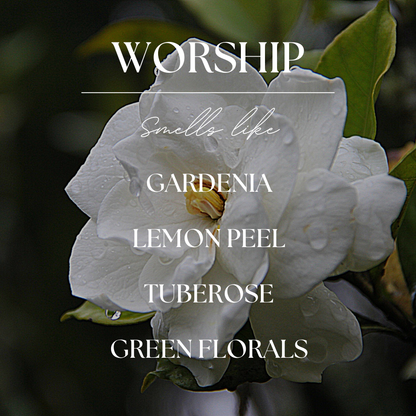 Worship | Gardenia & Tuberose | 2.4 oz. Soy Wax Melt